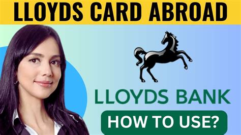 lloyds credit card uses abroad.